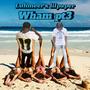 Wham pt3 (feat. Luhmeer) [Explicit]