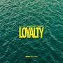 Loyalty (Explicit)