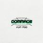 DOMMAGE (Explicit)