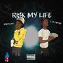 Risk My Life (feat. Asm bop5)