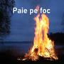 Paie pe foc (Explicit)