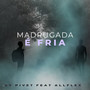 Madrugada é fria (Explicit)