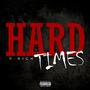 Hard Times (Explicit)