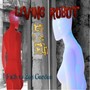 Living Robot Lost in the City (feat. Maria Guzvic, Wayne Hsu, Cody Cichowski, Michelle Coyle & Mark T. Alberici)