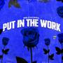 Put In The Work (Explicit)