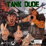 Tank Dude (Explicit)