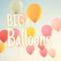 Big balloons (Explicit)