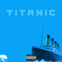 Titanic (Explicit)