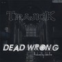 Dead Wrong