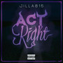 Act Right (Explicit)