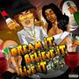 Dream It, Believe It, Live It (Explicit)