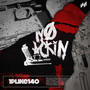 NO LACKIN (Explicit)