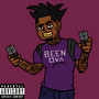 Been Ova (Explicit)