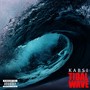 Tidal Wave (Explicit)