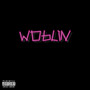 Woblin (Explicit)