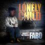 PRODUCT OF A LONELY CHILD (feat. FABO) [Explicit]