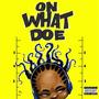 On What Doe (Explicit)