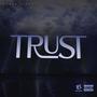 Trust (feat. Volly) [Explicit]