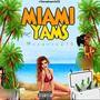 Miami yams (Explicit)