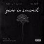 Gone In Seconds (feat. Notty Taylor & YGTUT) [Explicit]