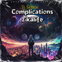 Complications z'kalife