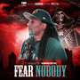 Fear Nobody (Explicit)