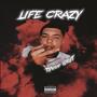 Life Crazy (Explicit)