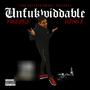 UNFUKWIDDABLE (Explicit)