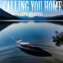 Calling You Home