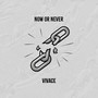 Now Or Never (Radio Edit)