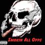 Smoking all opps (Explicit)