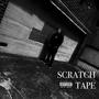 Scratch Tape (Explicit)