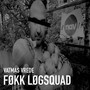 Føkk Løqsquad