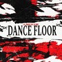 Dance Floor (Explicit)