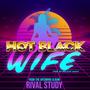 Hot Black Wife (Explicit)