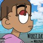 Worst day <3 (Explicit)