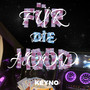 Für Die Hood (Explicit)