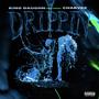 Drippin (Explicit)