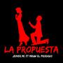 La Propuesta (feat. Mauw El Prodigio)