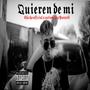 Quieren de mi (feat. punto40 & carloncho)