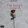 For Keeps (feat. Manzo B$M) [Explicit]