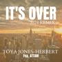 It's Over (feat. ATTAM) [2024 Remix]