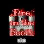 Fire in the Booth (Explicit)