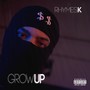 Grow Up (Explicit)