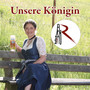 Unsere Königin