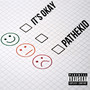 It's Okay (Explicit)