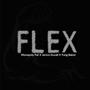 Flex (feat. Monopoly Pat & Yung Baker) [Explicit]