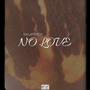 No Love (Explicit)