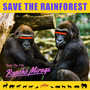 Save the Rainforest (From the Film 