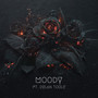 Moody (Explicit)